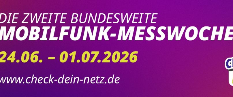 Check dein Netz: Bundesweite Mobilfunk-Messwoche von Mittwoch, den 24. Juni bis Mittwoch, den 1. Juli