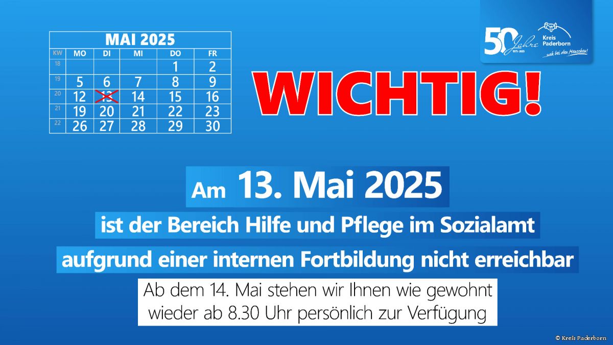 Am 13. Mai 2025 ist der Bereich Hilfe und Pflege im Sozialamt aufgrund einer internen Fortbildung nicht erreichbar